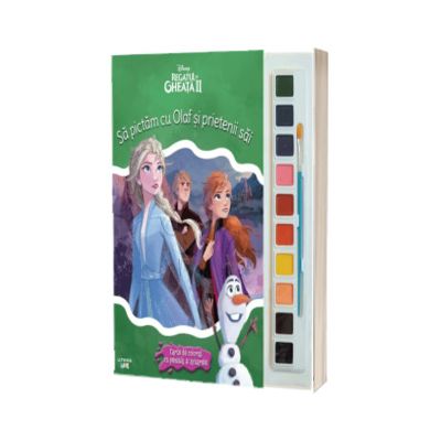Disney. Regatul de gheata II. Sa pictam cu Olaf si prietenii sai. Carte de colorat cu pensula si acuarele