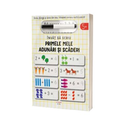 Invat sa scriu. Primele mele adunari si scaderi
