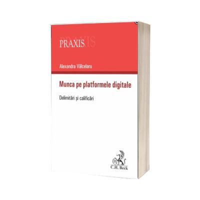 Munca pe platformele digitale. Delimitari si clarificari