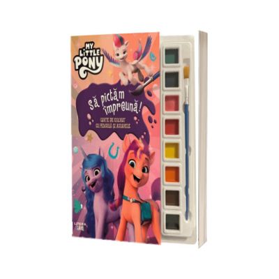 My Little Pony. Sa pictam impreuna! Carte de colorat cu pensula si acuarele
