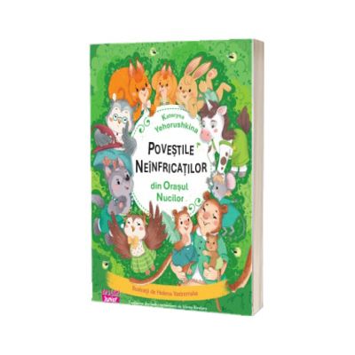 Povestile neinfricatilor din Orasul Nucilor