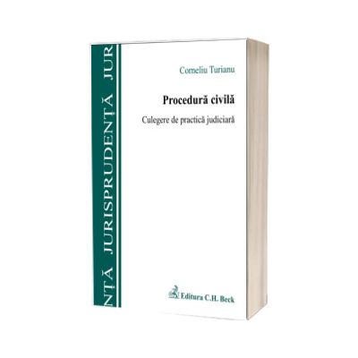 Procedura civila. Culegere de practica judiciara
