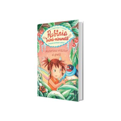 Rubinia Inima-Minunata. Misteriosul vrajitor al ghetii