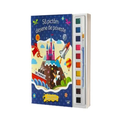 Sa pictam desene de poveste. Carte de colorat cu pensula si acuarele