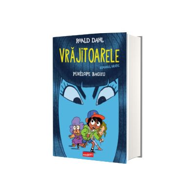 Vrajitoarele. Roman grafic