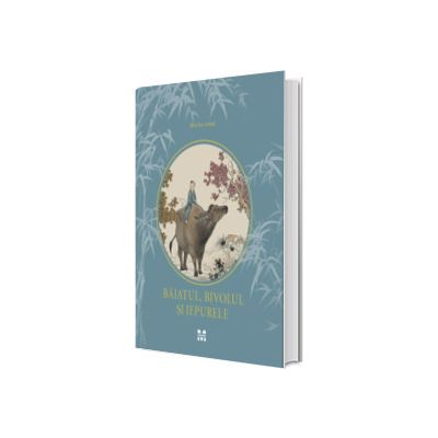 Baiatul, bivolul si iepurele