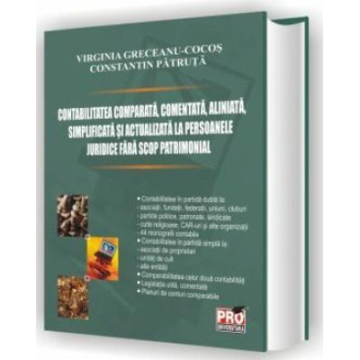 Contabilitatea comparata, comentata, aliniata, simplificata si actualizata la persoanele juridice fara scop patrimonial