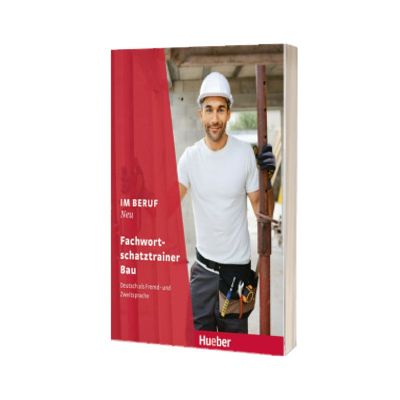 Im Beruf NEU- Fachwortschatztrainer Bau