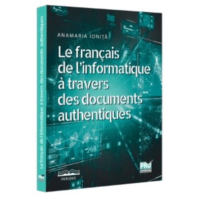 Le francais de l informatique a travers des documents authentiques