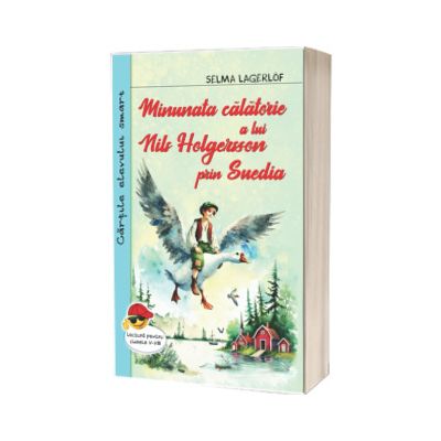 Minunata calatorie a lui Nils Holgersson prin Suedia