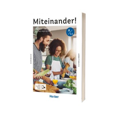 Miteinander! Deutsch fur Alltag und Beruf A2.2 Kurs- und Arbeitsbuch plus interaktive Version