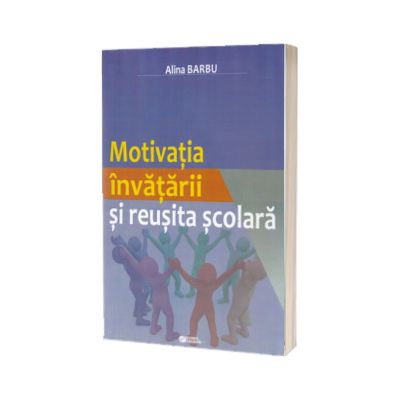 Motivatia invatarii si reusita scolara