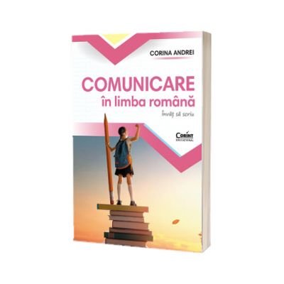 Comunicare in limba romana. Invat sa scriu. Caietul elevului pentru clasa I