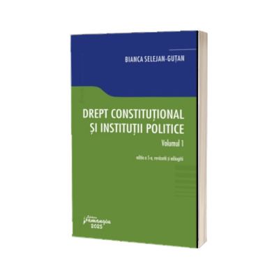 Drept constitutional si institutii politice. Volumul 1