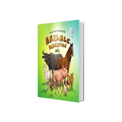 Prima mea enciclopedie. Animale domestice