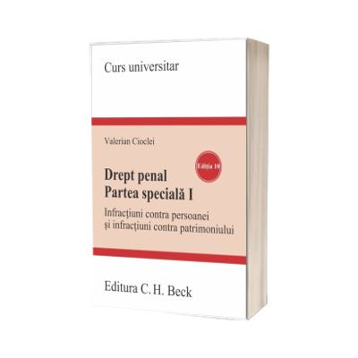 Drept penal. Partea speciala I. Infractiuni contra persoanei si infractiuni contra patrimoniului