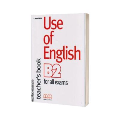 Use of English B2 for all exams Teacher ' s book