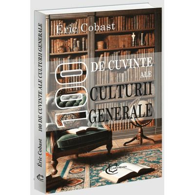 100 de cuvinte ale culturii generale