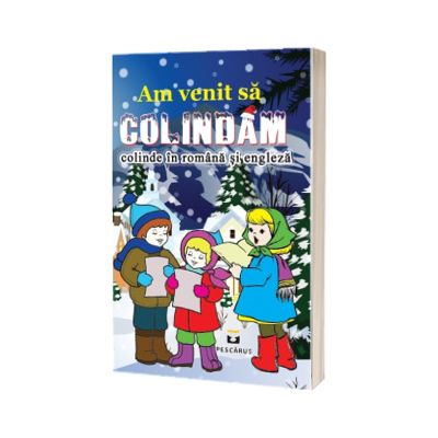 Am venit sa colindam