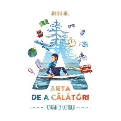 Arta de a calatori povestita copiilor