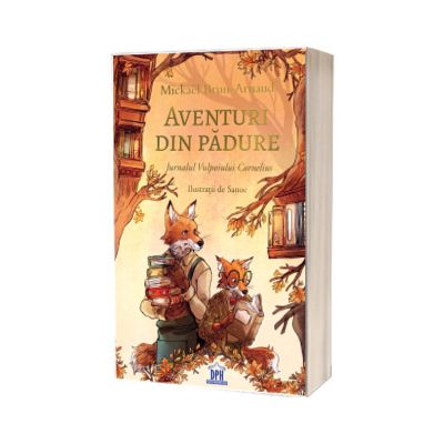 Aventuri din padure - Jurnalul Vulpoiului Cornelius