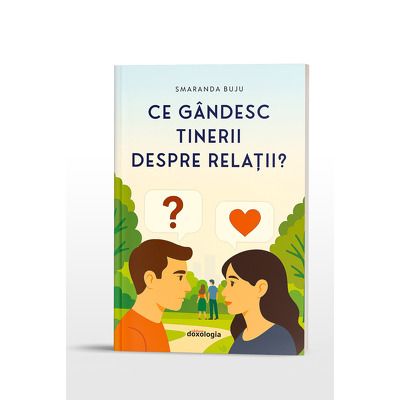 Ce gandesc tinerii despre relatii?