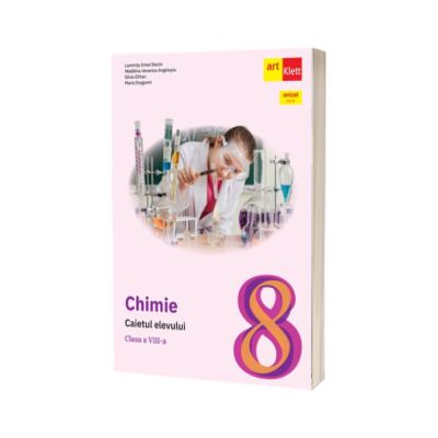 Chimie. Caietul elevului. Clasa a VIII-a