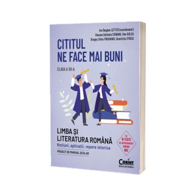 Cititul ne face mai buni. Clasa a XII-a