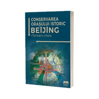 Conservarea orasului istoric Beijing. Termeni-cheie