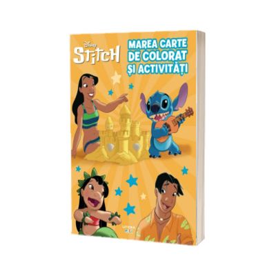 Disney. Stitch. Marea carte de colorat si activitati