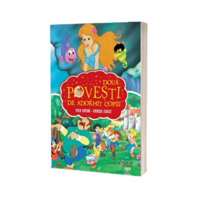 Doua povesti de adormit copiii. Mica sirena. Uriasul zgarcit