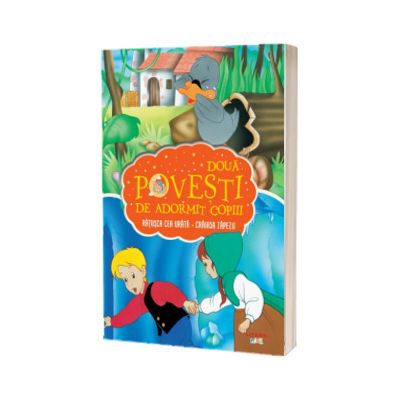 Doua povesti de adormit copiii. Ratusca cea urata. Craiasa zapezii