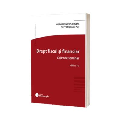 Drept fiscal si financiar. Caiet de seminar