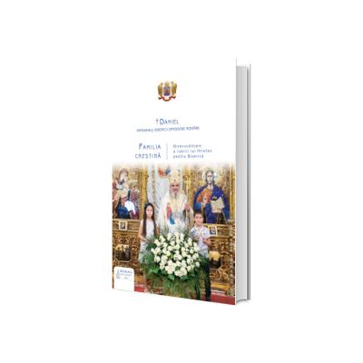 Familia crestina. Binecuvantare a iubirii lui Hristos pentru Biserica