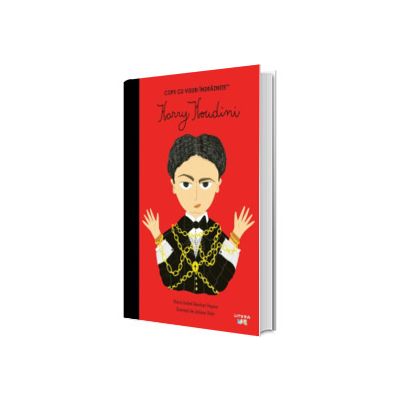 Harry Houdini. Volumul 58. Copii cu visuri indraznete