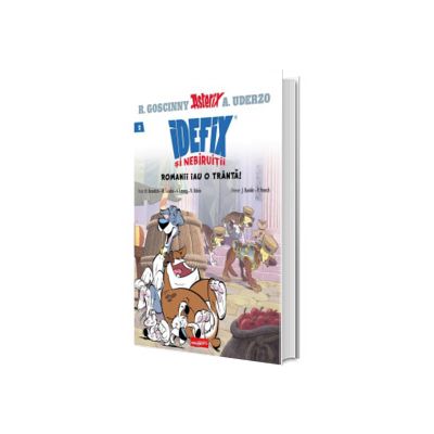 Idefix si Nebiruitii  volumul 2. Romanii iau o tranta!