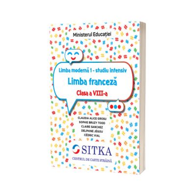 Manual de limba franceza pentru clasa a VIII-a. Limba moderna 1. Studiu intensiv