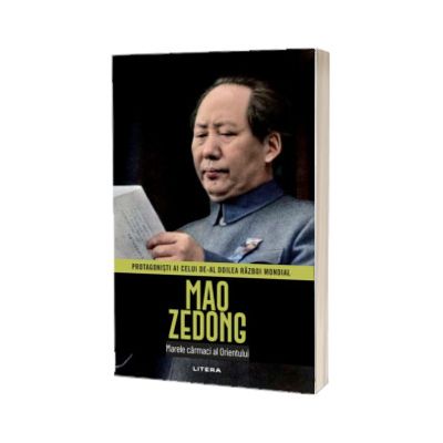 Mao Zedong. Volumul 12. Protagonisti ai celui de-al Doilea Razboi Mondial