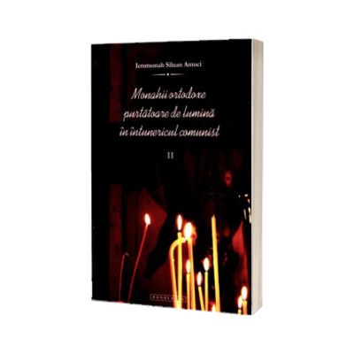 Monahii ortodoxe purtatoare de lumina in intunericul comunist