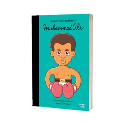 Muhammad Ali. Volumul 52. Copii cu visuri indraznete