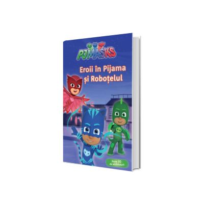 PJMASKS: Eroii in Pijama si robotelula