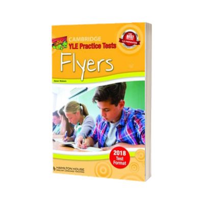 Practice Tests for YLE 2018 Flyers. Students book