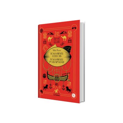 Tom Sawyer detectiv. Tom Sawyer in strainatate. Volumul 32. Biblioteca pentru copii