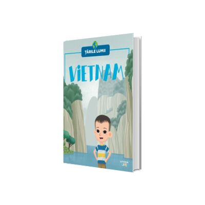 Vietnam. Tarile lumii