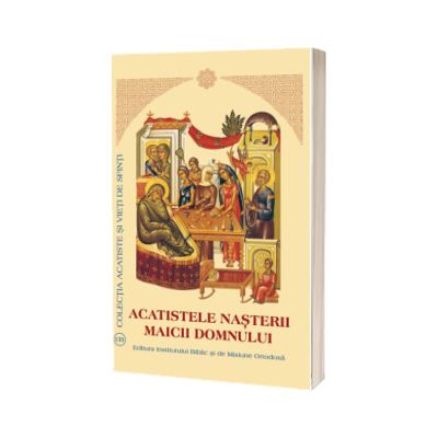 Acatisele Nasterii Maicii Domnului