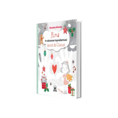 Alma in cautarea ingredientului secret de Craciun
