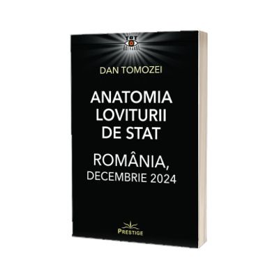 Anatomia Loviturii de Stat. Romania, decembrie 2024