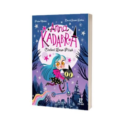 Anna Kadabra, volumul 1: Clubul Luna Plina