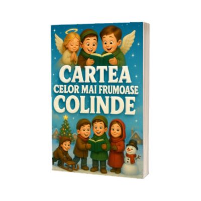Cartea celor mai frumoase colinde
