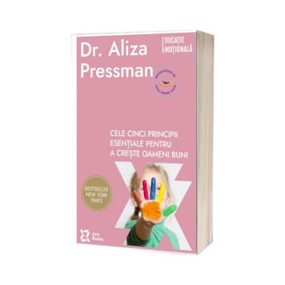 Cele cinci principii esentiale pentru a creste oameni buni